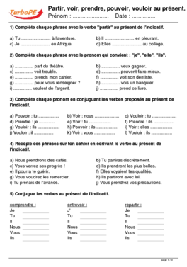 Partir, voir, prendre, pouvoir, vouloir au pr?sent.